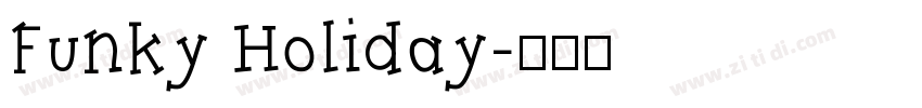 Funky Holiday字体转换